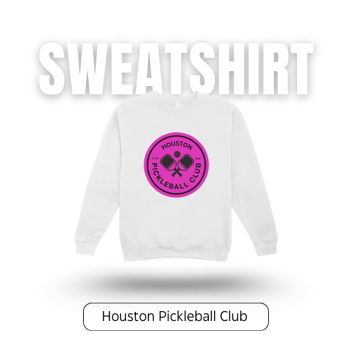 Houston Pickleball Club Sweatshirt